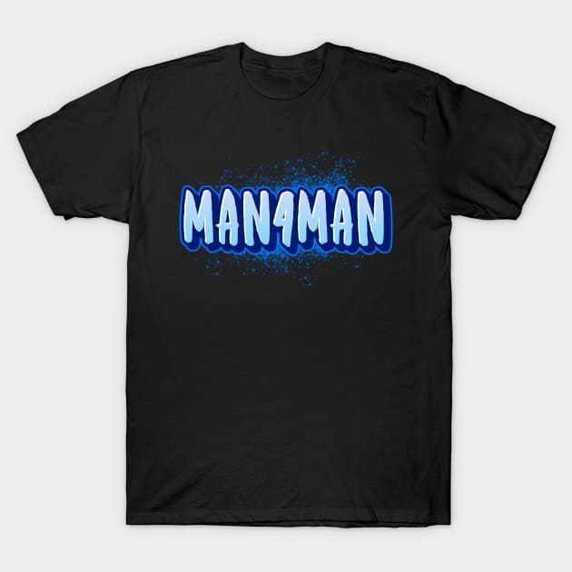 MAN4MAN T-Shirt by FierceFabClique